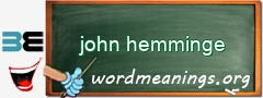 WordMeaning blackboard for john hemminge